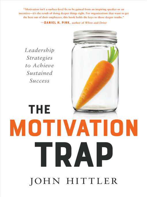 Title details for The Motivation Trap by John Hittler - Available